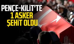 Pençe-Kilit'te 1 asker şehit oldu