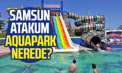 Samsun Atakum Aquapark nerede? 2024 Atakum Aquapark fiyatı