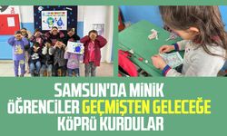 Samsun'da minik öğrenciler geçmişten geleceğe köprü kurdular