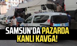 Samsun'da pazar yerinde bıçaklı kavga!