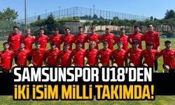 Samsunspor U18'den iki isim milli takımda!