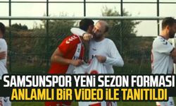 Samsunspor yeni sezon forması anlamlı bir video ile tanıtıldı