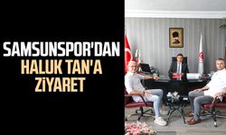 Samsunspor'dan Haluk Tan'a ziyaret