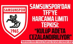 Samsunspor'dan TFF'ye harcama limiti tepkisi: "Kulüp adeta cezalandırılıyor"