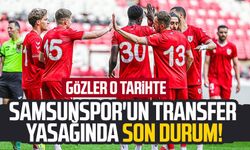 Samsunspor'un transfer yasağında son durum: Gözler o tarihte