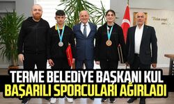 Terme Belediye Başkanı Şenol Kul başarılı sporcuları ağırladı