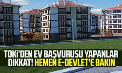 TOKİ’den ev başvurusu yapanlar dikkat! Hemen e-Devlet'e bakın