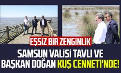 Samsun Valisi Orhan Tavlı ve Başkan Halit Doğan Kuş Cenneti'nde: "Eşsiz bir zenginlik"