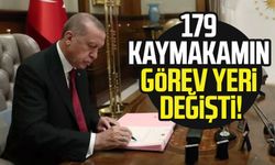 179 kaymakamın görev yeri değişti!