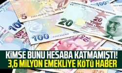 Kimse bunu hesaba katmamıştı! 3,6 milyon emekliye kötü haber