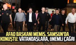 AFAD Başkanı Oktay Memiş, Samsun'da konuştu: İkazlara dikkat edin çağrısı