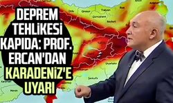 Deprem tehlikesi kapıda: Prof. Övgün Ahmet Ercan'dan Karadeniz'e uyarı