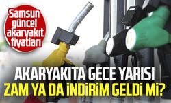 Akaryakıta gece yarısı zam ya da indirim geldi mi? İşte 28 Temmuz Pazar Samsun akaryakıt fiyatları