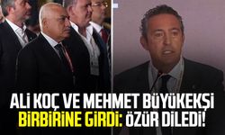 Ali Koç ve Mehmet Büyükekşi birbirine girdi: Özür diledi!