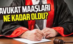 Avukat maaşları ne kadar oldu?