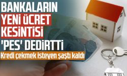 Kredi çekmek isteyen şaştı kaldı: Bankaların yeni ücret kesintisi 'pes' dedirtti