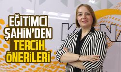 Eğitimci Bilsen Şahin'den tercih önerileri