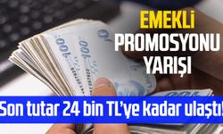 Emekli promosyonu yarışı!