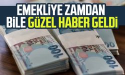 Emekliye zamdan bile güzel haber geldi