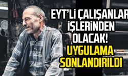 EYT’li çalışanlar işlerinden olacak! Uygulama sonlandırıldı