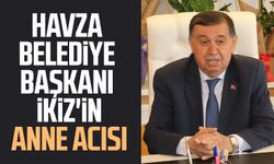 Havza Belediye Başkanı Murat İkiz'in anne acısı