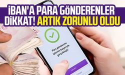 IBAN'a para gönderenler dikkat! Artık zorunlu oldu