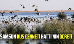 Samsun-Kuş Cenneti Hattı’nın ücreti belli oldu