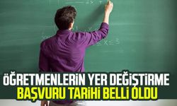 Öğretmenlerin yer değiştirme başvuru tarihi belli oldu