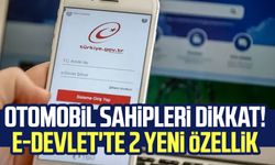 Otomobil sahipleri dikkat! e-Devlet'te 2 yeni özellik