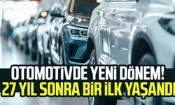 Otomotivde yeni dönem! 27 yıl sonra bir ilk yaşandı