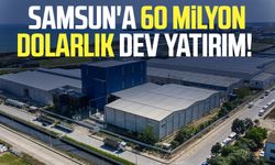 İGSAŞ'dan Samsun'a 60 milyon dolarlık dev yatırım!