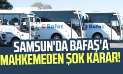 Samsun'da BAFAŞ'a mahkemeden şok karar!