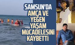 Samsun'da boğulma tehlikesi geçiren amca ve yeğenden acı haber!