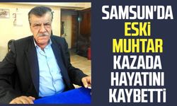 Samsun Terme'de eski muhtar Muammer Altınsuyu kazada hayata kaybetti