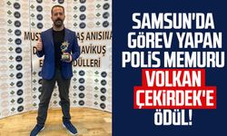 Samsun'da görev yapan polis memuru Volkan Çekirdek'e ödül!