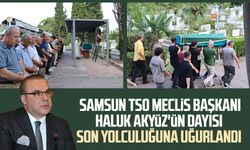 Samsun TSO Meclis Başkanı Haluk Akyüz'ün dayısı son yolculuğuna uğurlandı