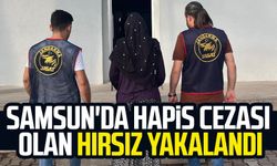 Samsun'da hapis cezası olan hırsız yakalandı