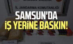 Samsun Çarşamba'da iş yerine baskın!