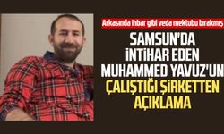 Samsun'da intihar eden Muhammed Yavuz'un çalıştığı şirketten açıklama