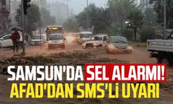 Samsun'da sel alarmı! AFAD'dan SMS'li uyarı