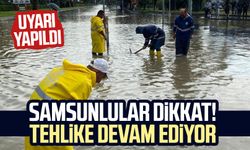 Samsun'a sel uyarısı: Tehlike devam ediyor