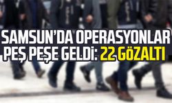 Samsun'da uyuşturucu operasyonları: 22 gözaltı