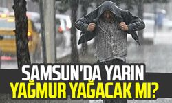 Samsun'da yarın yağmur yağacak mı? 10 Temmuz Çarşamba Samsun hava durumu