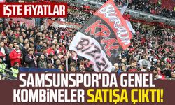 Samsunspor'da genel kombineler satışa çıktı! İşte fiyatlar