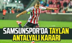 Samsunspor'da Taylan Antalyalı kararı