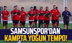 Samsunspor'dan kampta yoğun tempo!