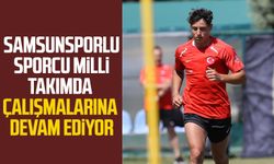 Samsunsporlu Haluk Mustafa Tan milli takımda çalışmalarına devam ediyor