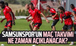 Samsunspor'un maç takvimi ne zaman açıklanacak?