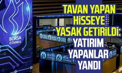 Tavan yapan hisseye yasak getirildi: Yatırım yapanlar yandı