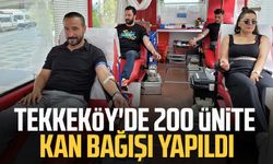 Tekkeköy'de 200 ünite kan bağışı yapıldı